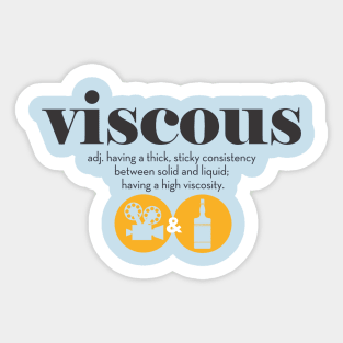 Film & Whiskey Viscous Sticker